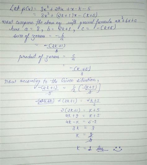 Find the value of k such that 3x^2 +2kx +x-k-5 have the sum of zeros ...