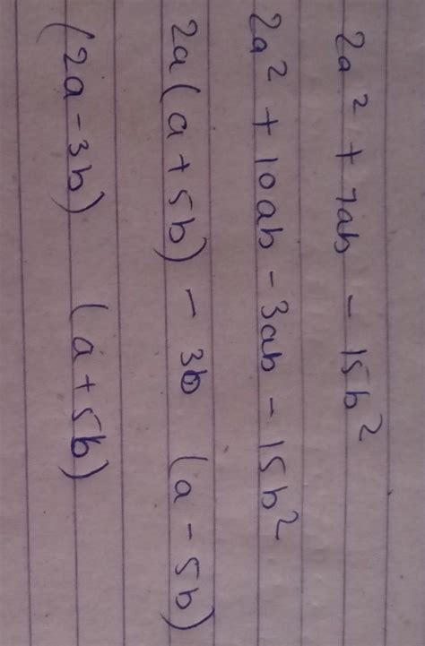 factorize the 2a^2+7ab_15b^2 - Brainly.in