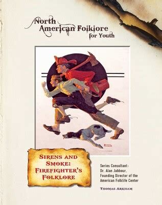 Sirens and Smoke: Firefighter's Folklore eBook by Thomas Arkham ...