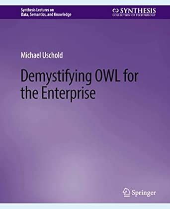 Buy Demystifying OWL for the Enterprise (Synthesis Lectures on Data ...