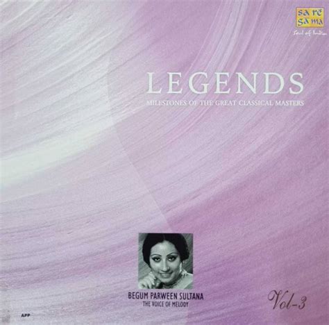 legends - begum parween sultana (vol3) Audio CD Limited Edition Price ...