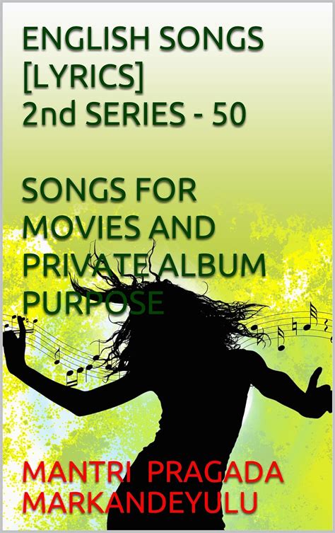 ENGLISH SONGS [LYRICS] 2nd SERIES - 50 SONGS FOR MOVIES AND PRIVATE ...