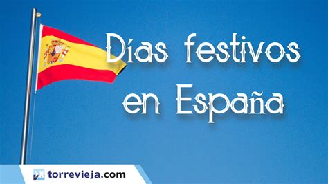 Public holidays in Spain - Torrevieja.com portal de turismo