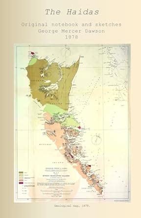 The Haidas: Original Notebook and Sketches 1878 : Dawson, George Mercer ...