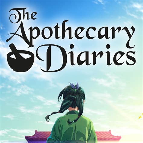 The Apothecary Diaries