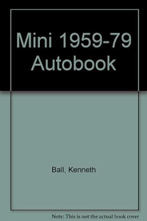 Mini 1959-79 Autobook : Ball, Kenneth: Amazon.in: Books