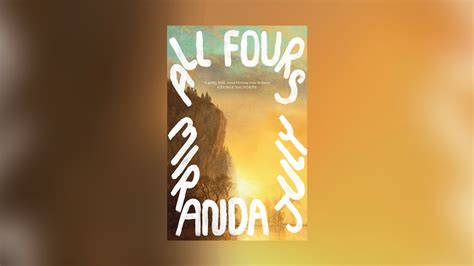 All Fours by Miranda July review – a shockingly original voice for our ...