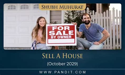 Shubh Muhurat To Sell A House October 2029 - Pandit.com
