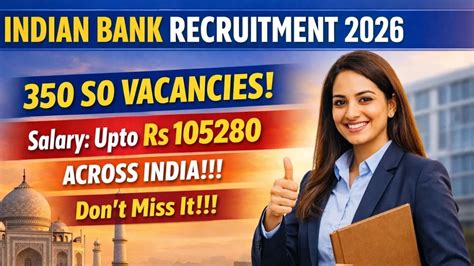 Indian Bank Specialist Officer Recruitment 2026 Out - Apply Online 350 ...