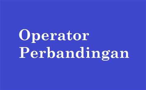 Image result for Operator Perbandingan Program Arduino