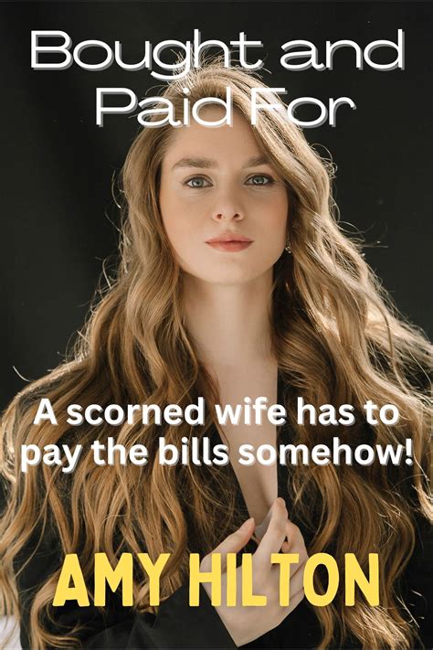 Bought and Paid For: Young wife becomes an escort. Hooker, prostitute ...