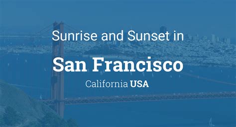 Sunrise and sunset times in San Francisco