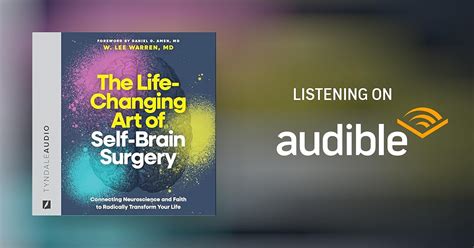 The Life-Changing Art of Self-Brain Surgery by W. Lee Warren MD, Daniel ...