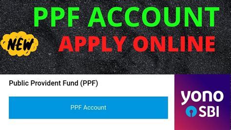 ppf account opening yono Android IOS V- 5.95