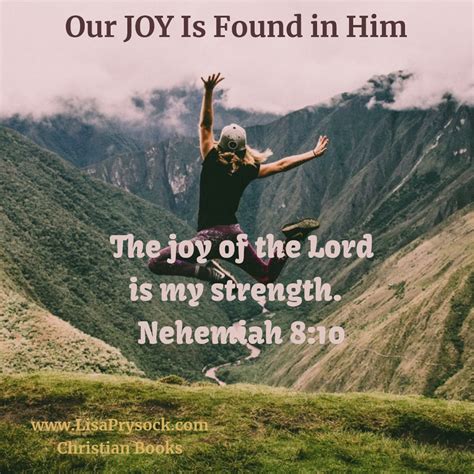 The joy of the Lord is my strength. Nehemiah 8:10 | Joy of the lord ...