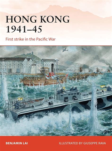 Buy Hong Kong 1941-45: First Strike in the Pacific War: 263 (Campaign ...