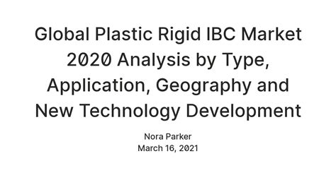 Global Plastic Rigid IBC Market 2020 Analysis by Type, Application ...