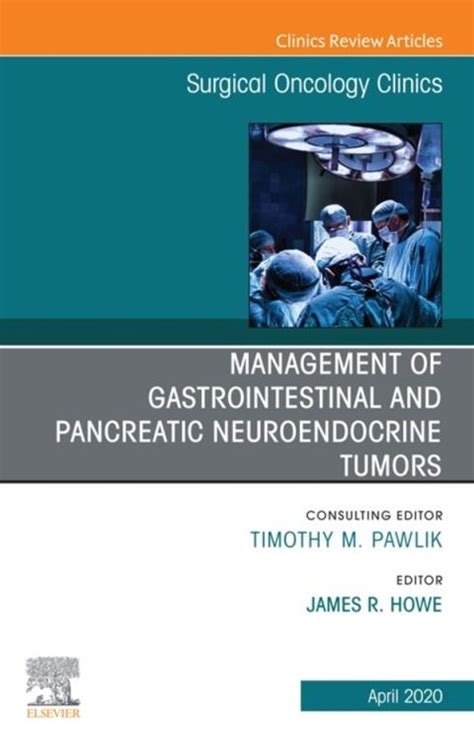 Management of GI and Pancreatic Neuroendocrine T: 1st edition | Edited ...