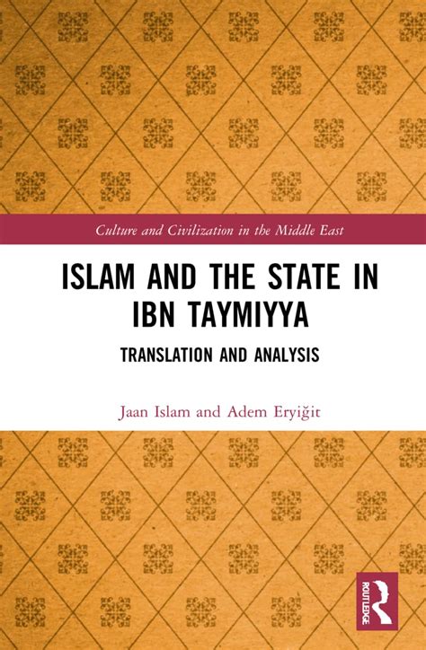 Buy Islam and the State in Ibn Taymiyya: Translation and Analysis ...