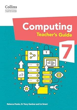 Buy International Lower Secondary Computing Teacher’s Guide: Stage 7 ...