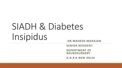 Diabetes Insipidus Vs Siadh