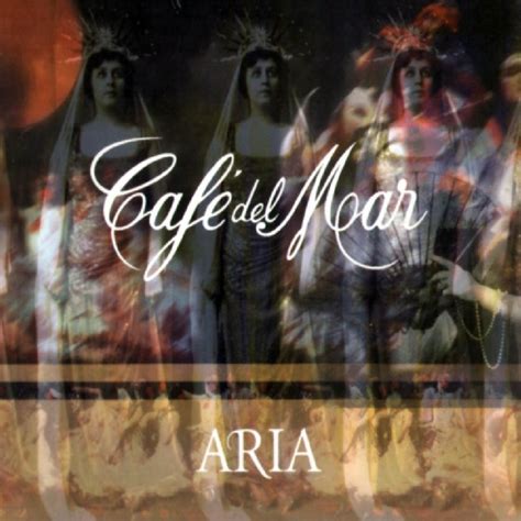 Cafe Del Mar-Aria: Various Artists: Amazon.in: Music}