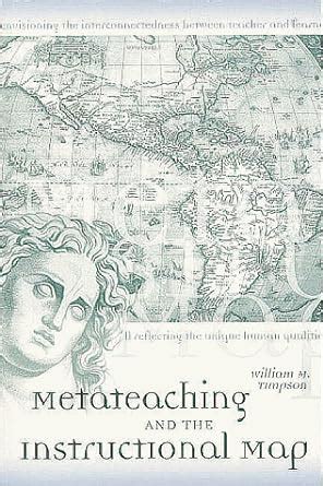 Buy Metateaching and the Instructional Map (Teaching Techniques ...