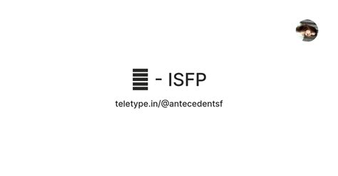 🦋 - ISFP — Teletype