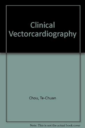 Clinical Vectorcardiography : Chou, Te-Chuan, Helm, R.: Amazon.in: Books