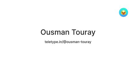 Ousman Touray — Teletype