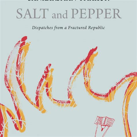 Salt and Pepper: Selected Literary Columns (The India List)