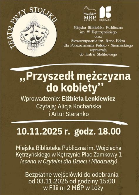 "Przyszedł mężczyzna do kobiety" Teatr przy stoliku 10.11.2025, Pl ...