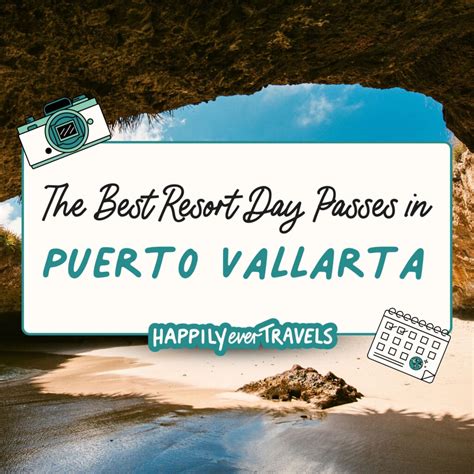 10 of the Best Resort Day Passes in Puerto Vallarta • Happily Ever Travels