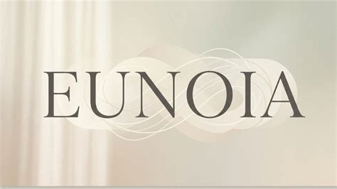 Eunoia – meaning & usage