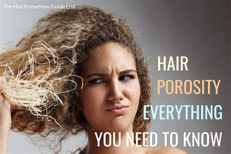 Hair Porosity - Ultimate Guide, Symptoms and Treatment — HairKnowHow ...