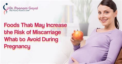 Foods That May Increase the Risk of Miscarriage: What to Avoid During ...