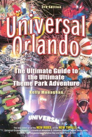 Universal Orlando: The Ultimate Guide to the Ultimate Theme Park ...
