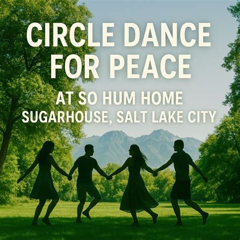 Salt Lake Sugarhouse: Circle Dance for Peace, 2274 south lake street ...