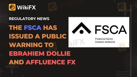 The FSCA Has Issued A Public Warning To Ebrahiem Dollie And Affluence ...