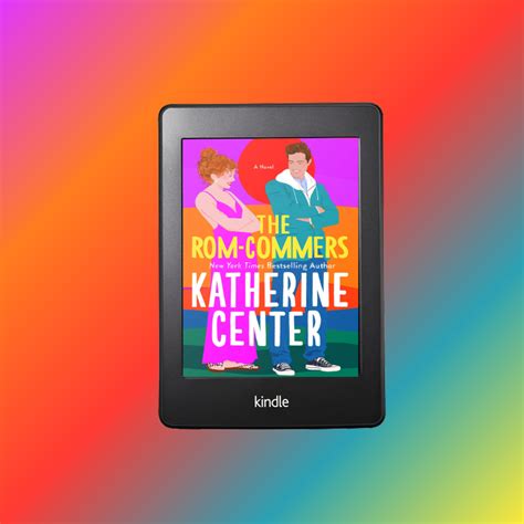 The Rom-Commers by Katherine Center – Feed The Bookworm