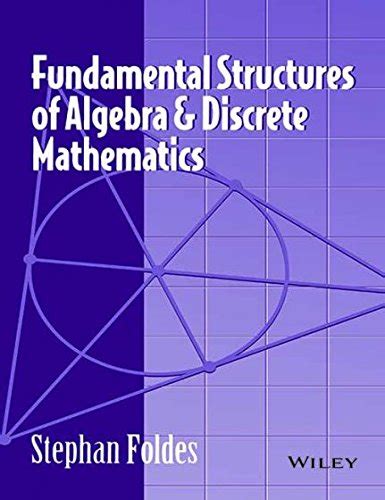 Buy Fundamental Structures of Algebra and Discrete Mathematics Book ...