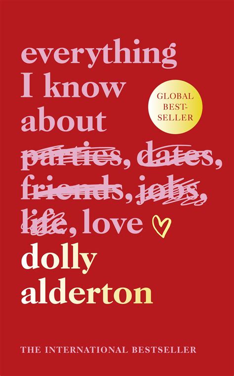 Everything I Know About Love: Special Edition : Alderton, Dolly: Amazon ...