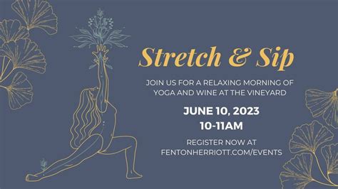 Stretch & Sip, Fenton Herriott Vineyards, Placerville, 10 June 2023 ...