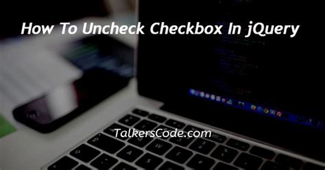 Uncheck Box HTML Event Sample Code 的图像结果