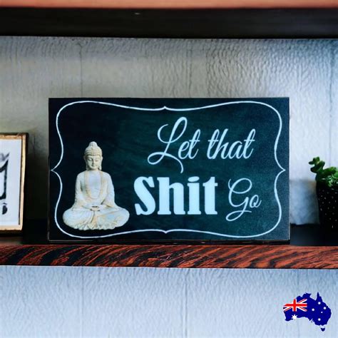 Let That Sh.. Go Buddha Zen Sign | The Renmy Store Homewares & Gifts