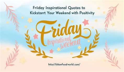 90 Friday Inspirational Quotes to Kickstart Your Weekend with Positivity