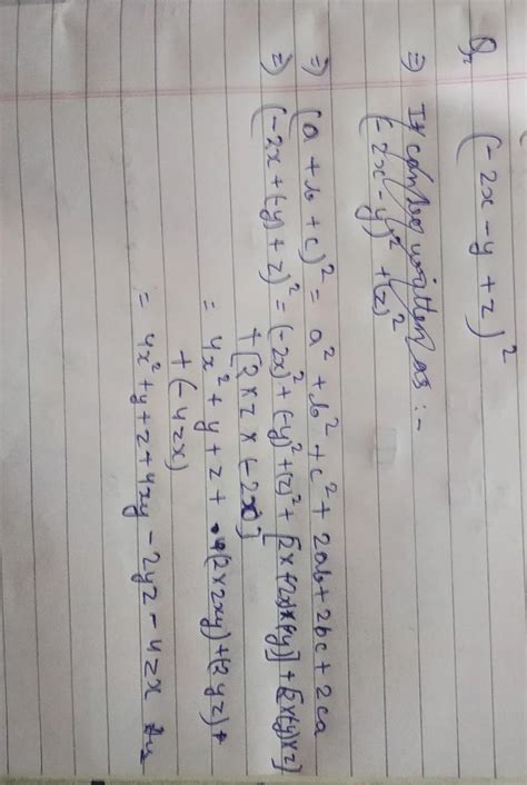 Expand (-2x-y+z)² using suitable identities - Brainly.in
