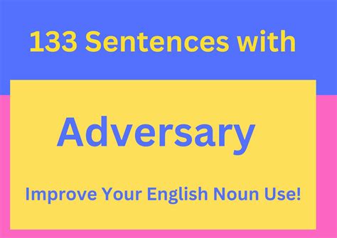 Adversary In A Sentence: 133 Examples For Great English!