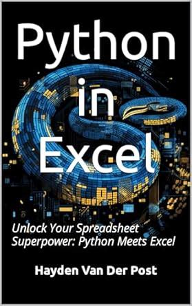 Python in Excel: Spreadsheet Sorcery: Unlocking the power of Data ...