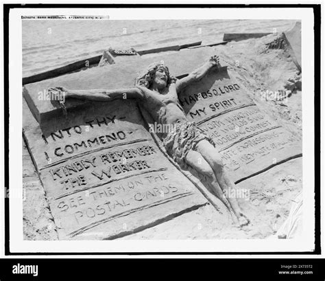 Sand modelling, Atlantic City, N.J., Inscription in sand: Into Thy ...